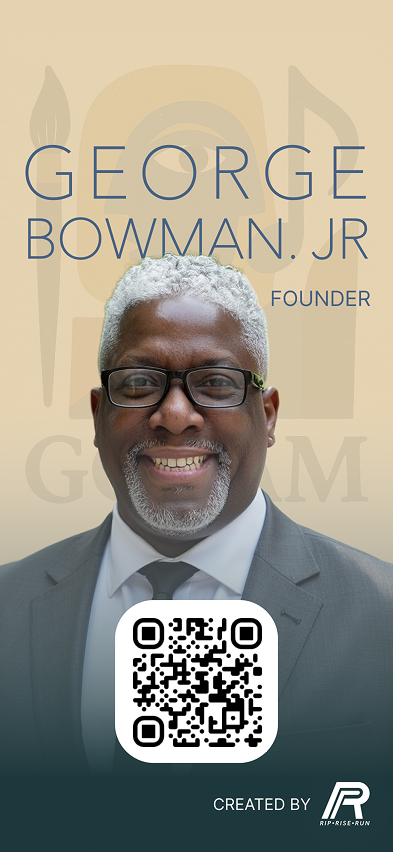 George Bowman JR. — President & Founder, GOAAM
